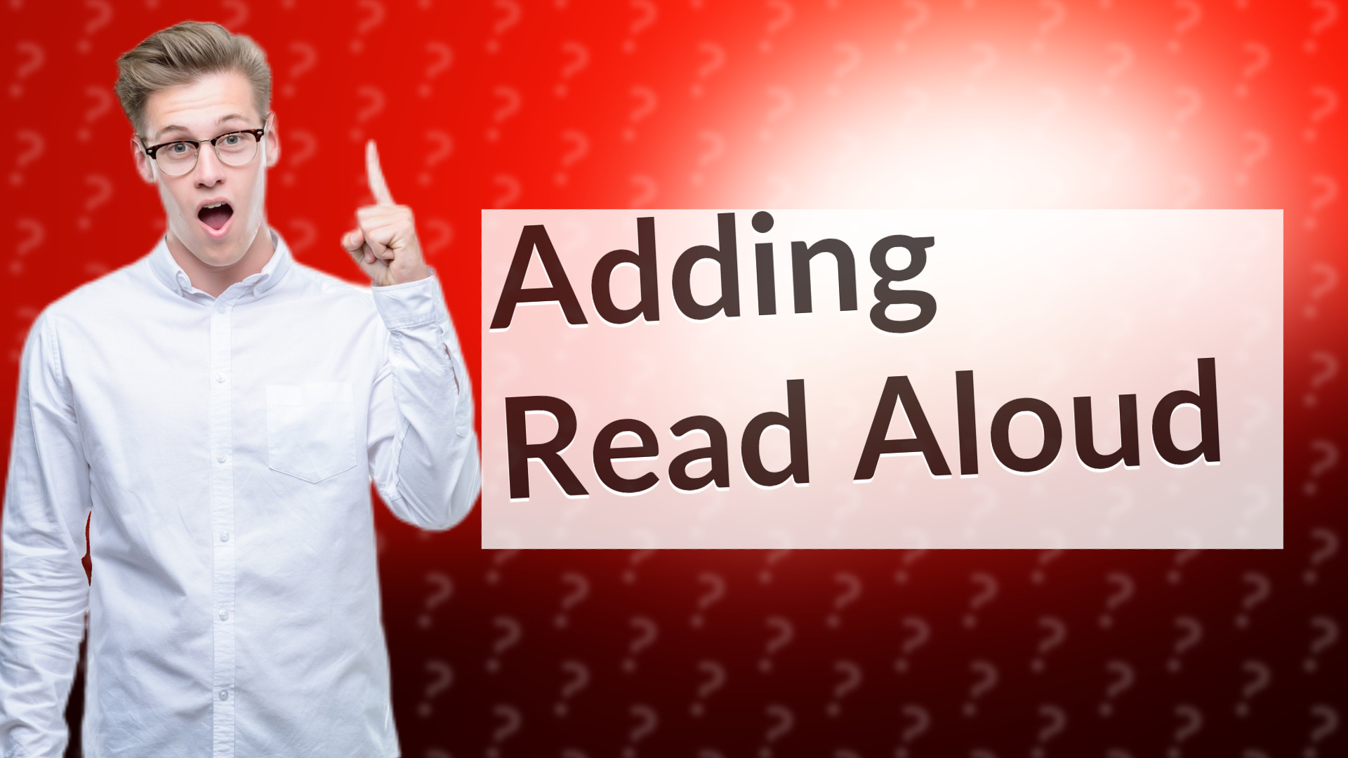 Adding Read Aloud