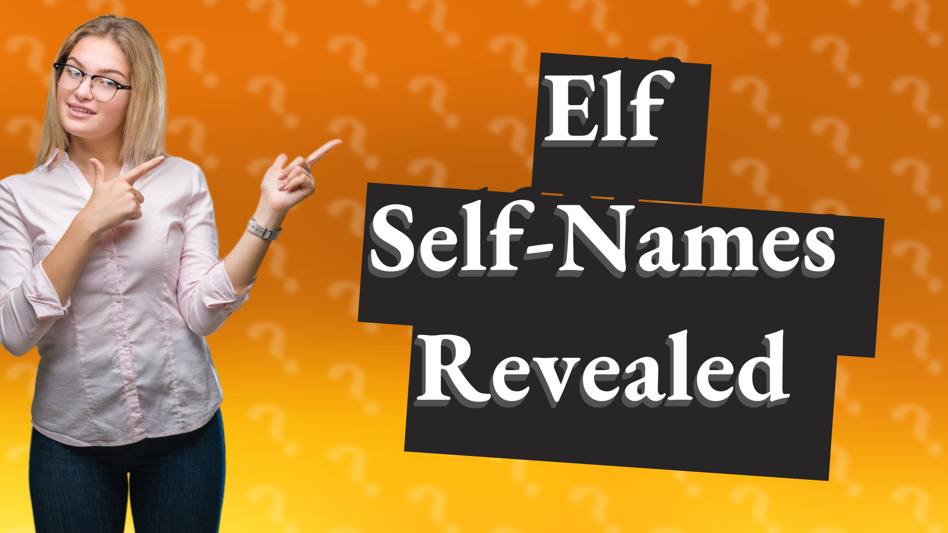 Elf Self-Names Revealed