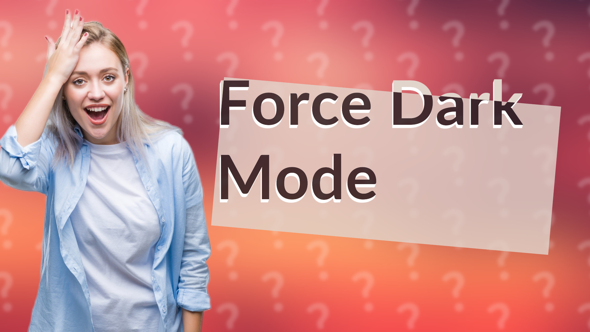 Force Dark Mode