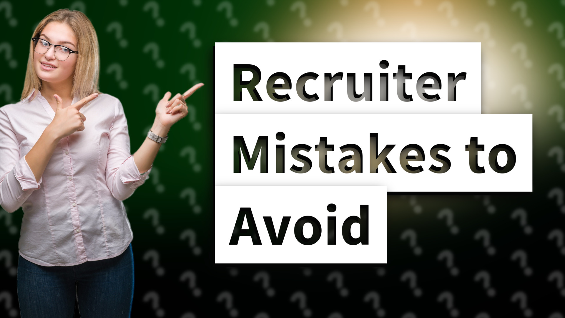 Recruiter Mistakes to Avoid