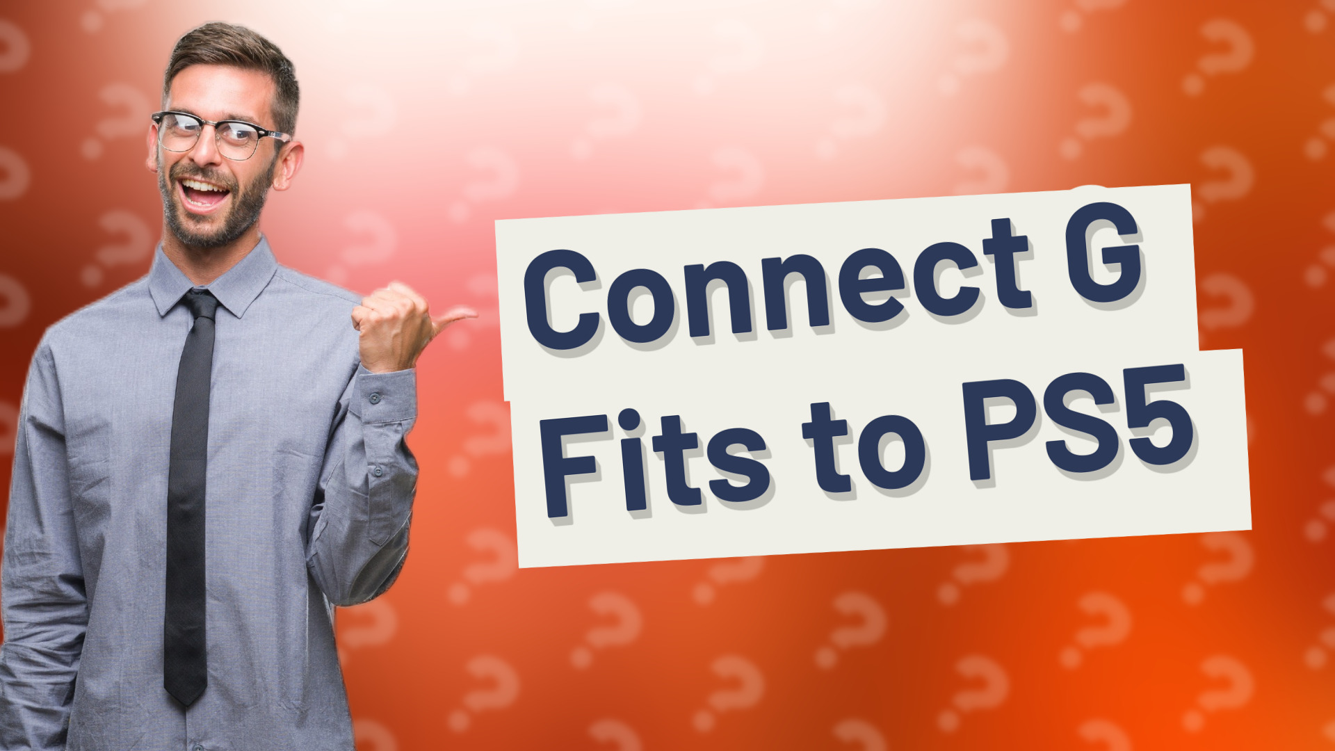 Connect G Fits to PS5