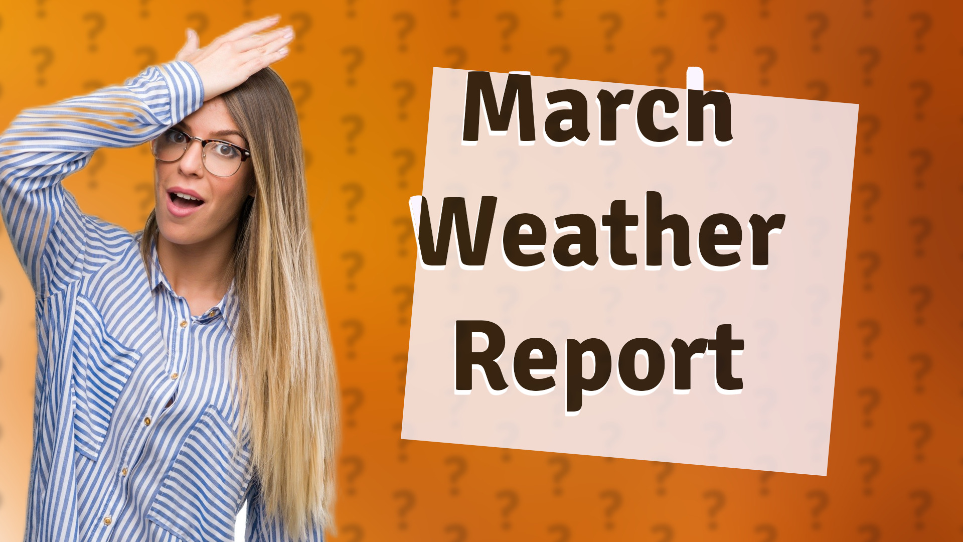 March Weather Report