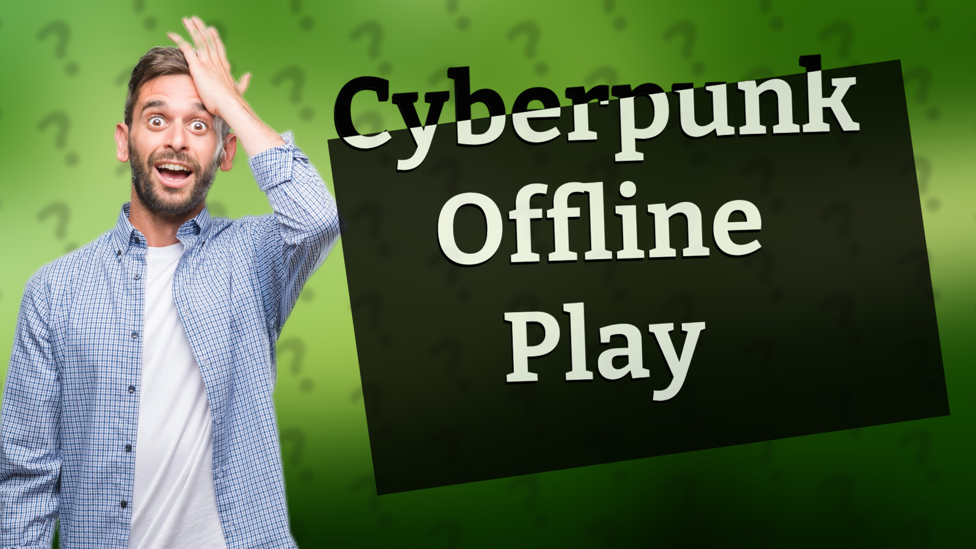 Cyberpunk Offline Play