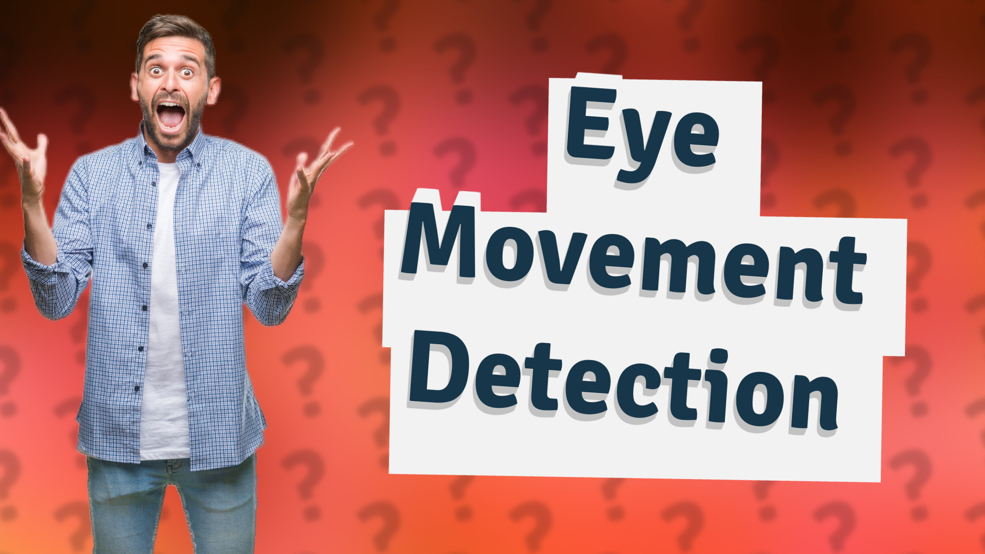 Eye Movement Detection