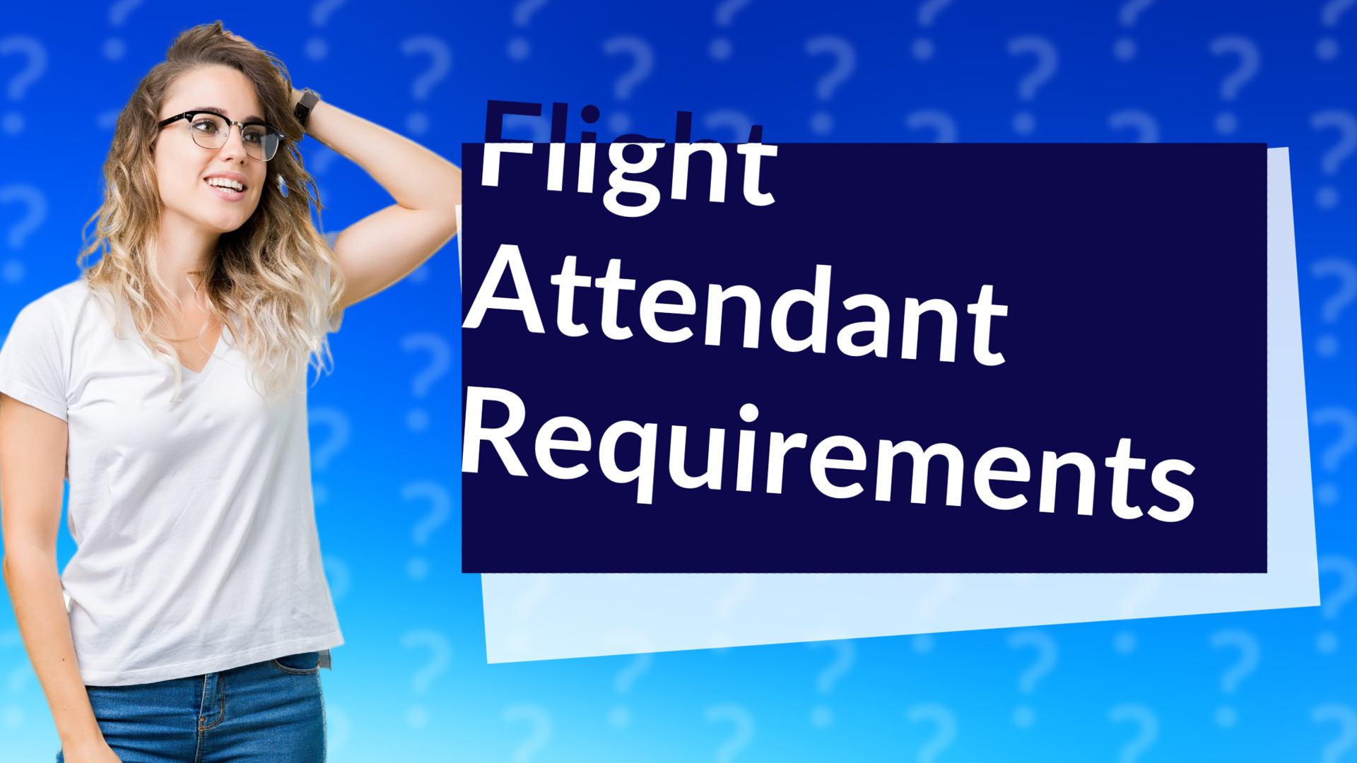 Flight Attendant Requirements