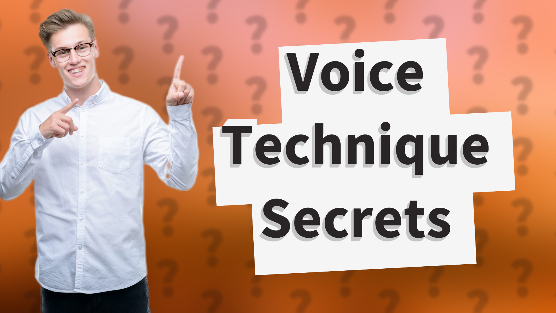 Voice Technique Secrets