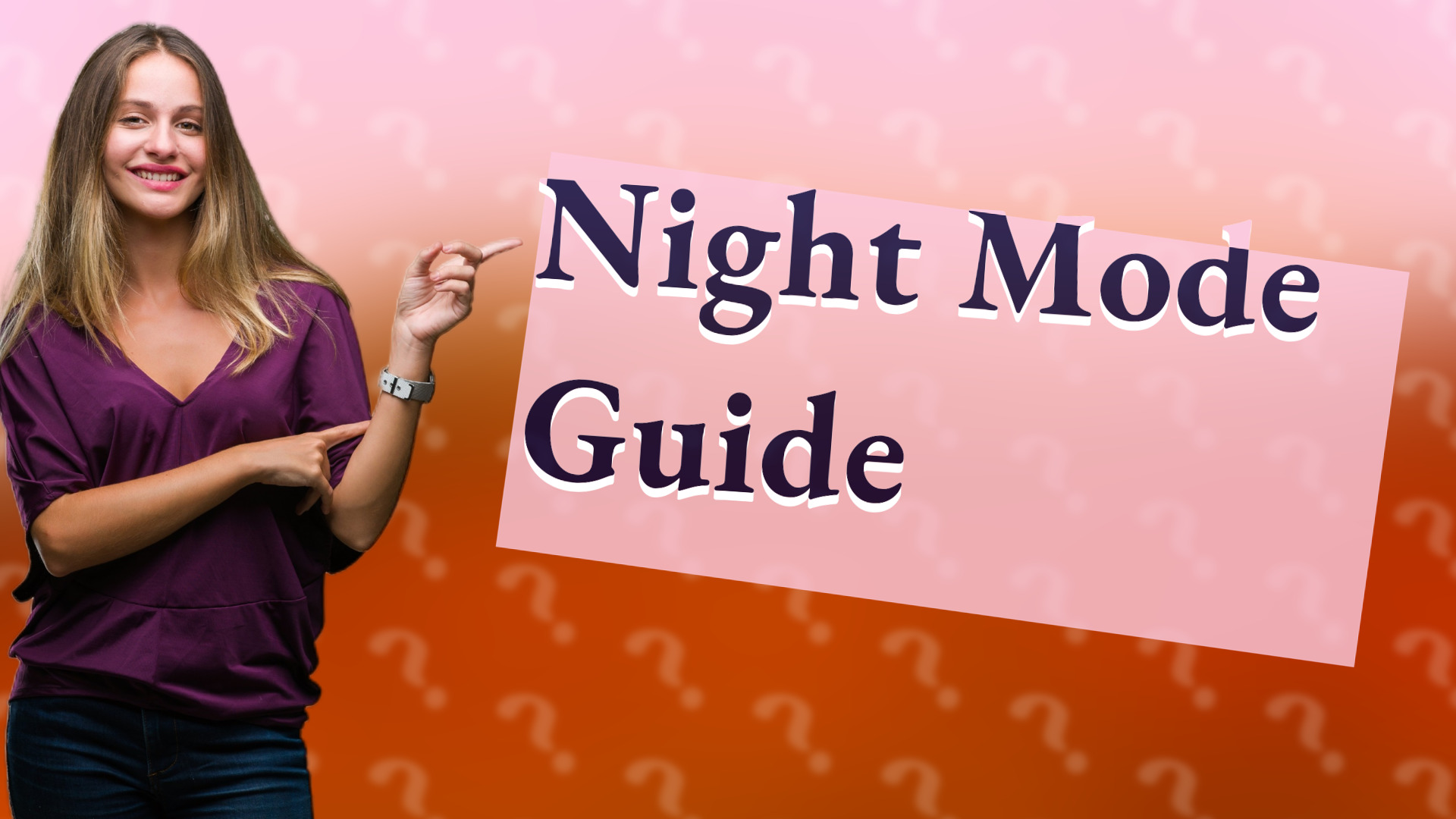 Night Mode Guide
