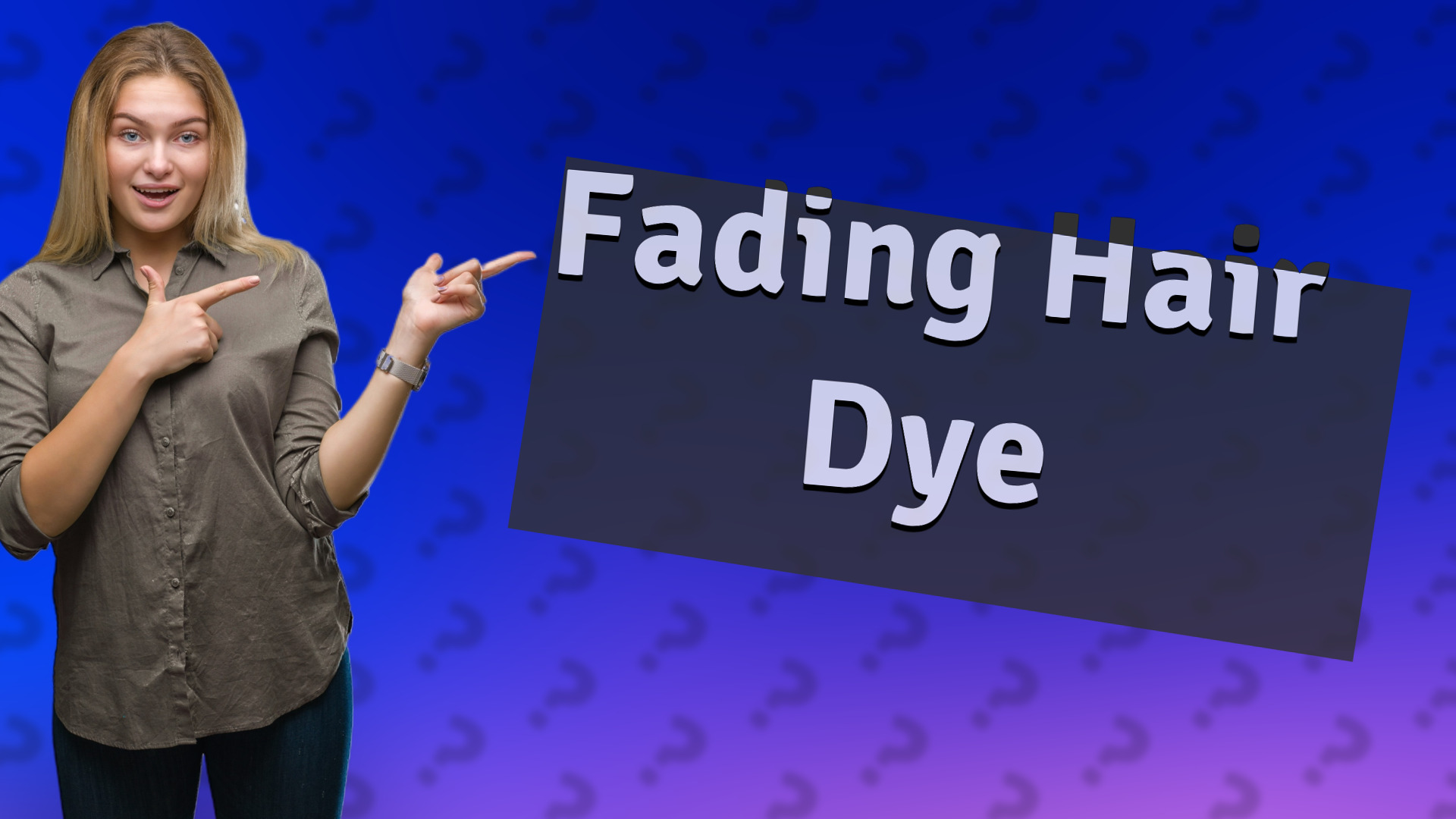 Fading Hair Dye