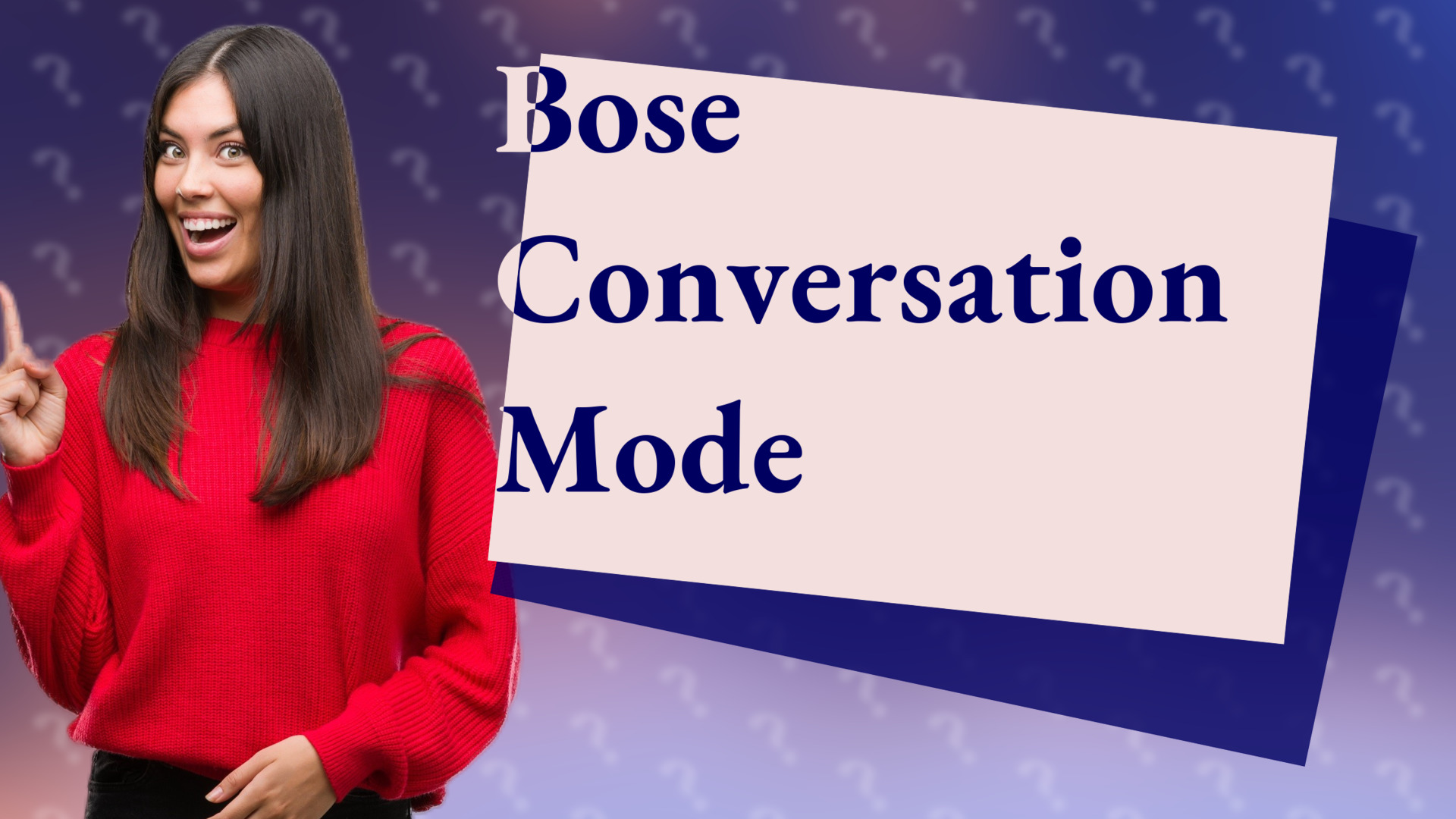 Bose Conversation Mode