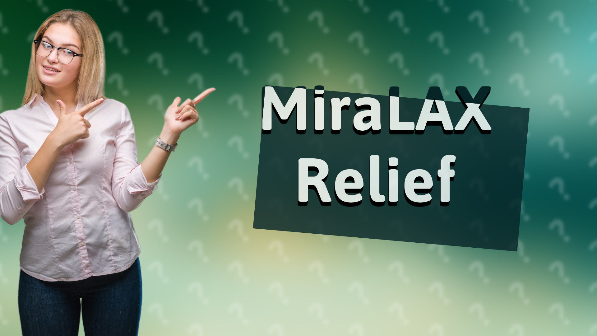 MiraLAX Relief