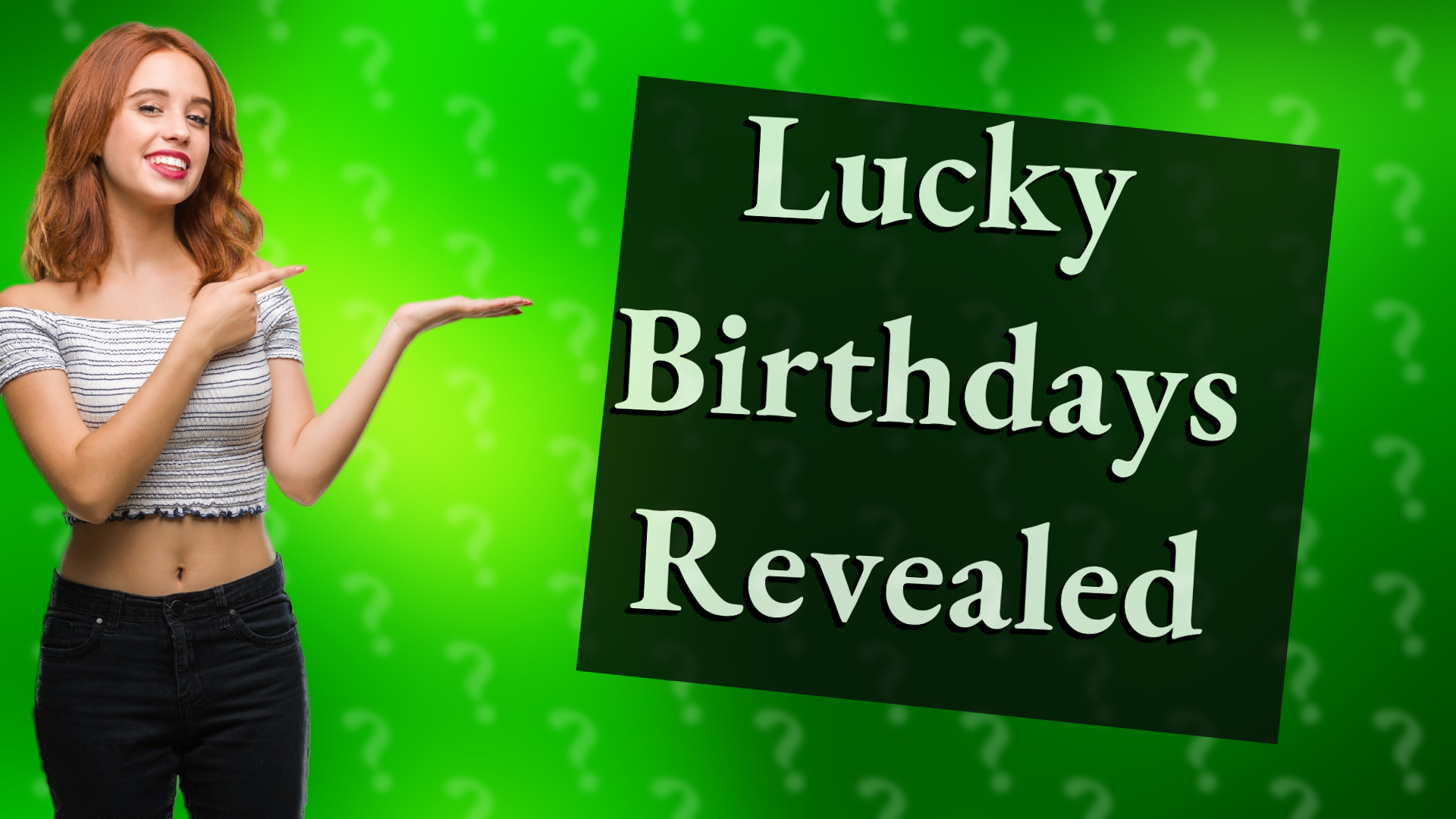 Lucky Birthdays Revealed