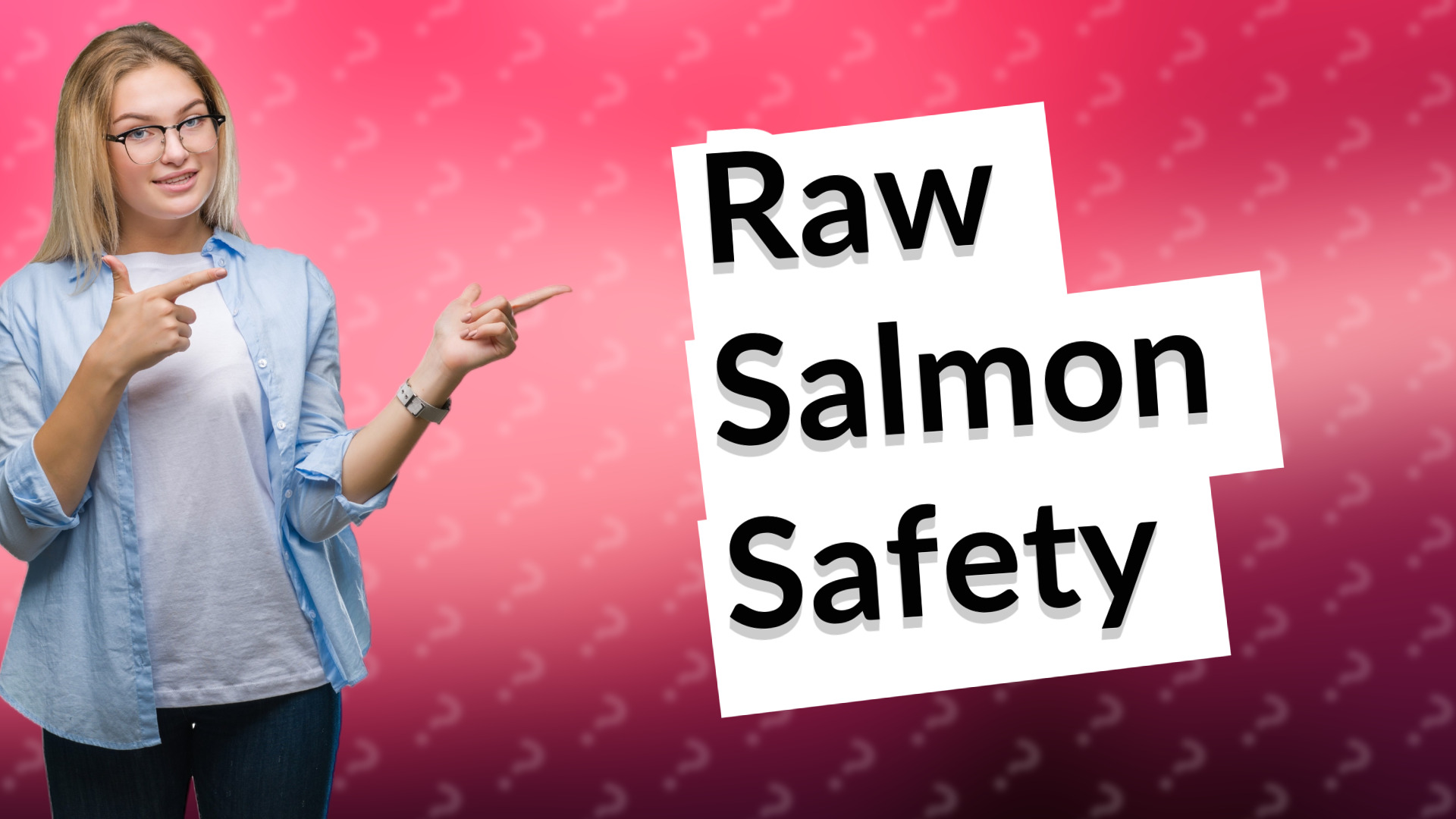 Raw Salmon Safety