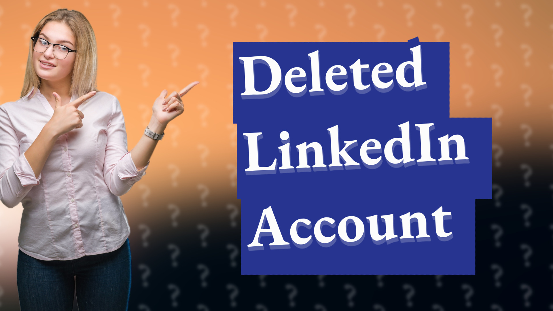 Deleted LinkedIn Account