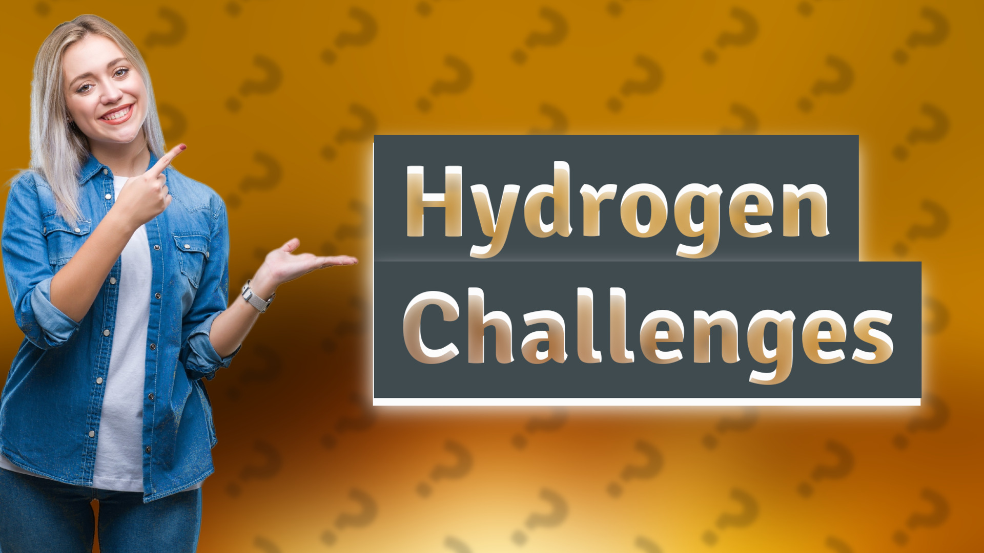 Hydrogen Challenges