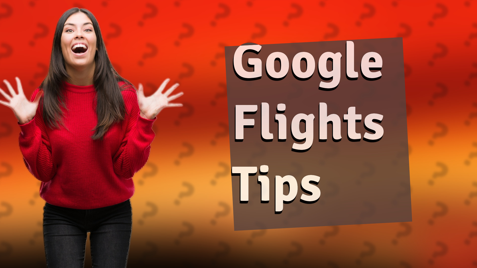 Google Flights Tips