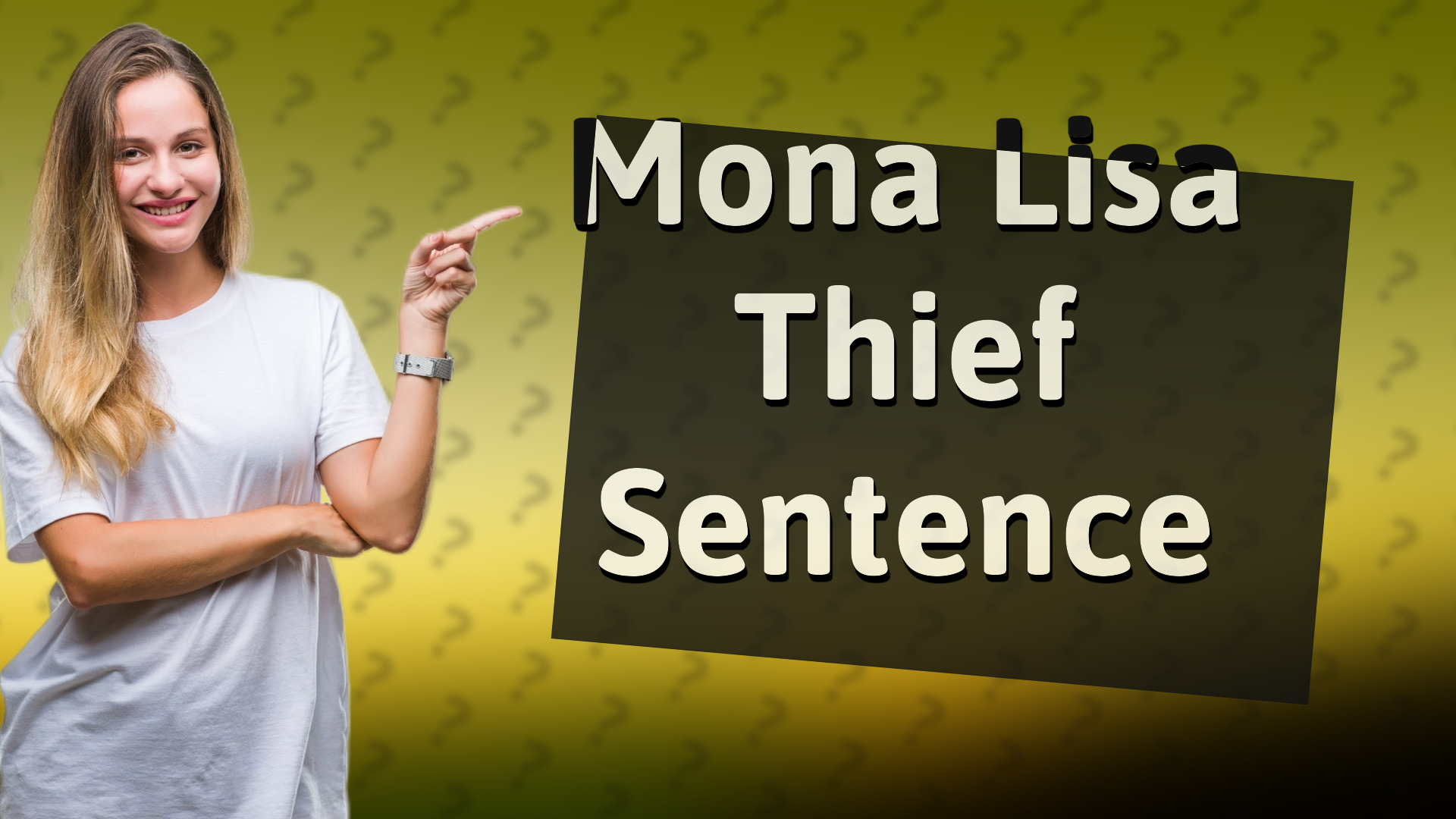 Mona Lisa Thief Sentence