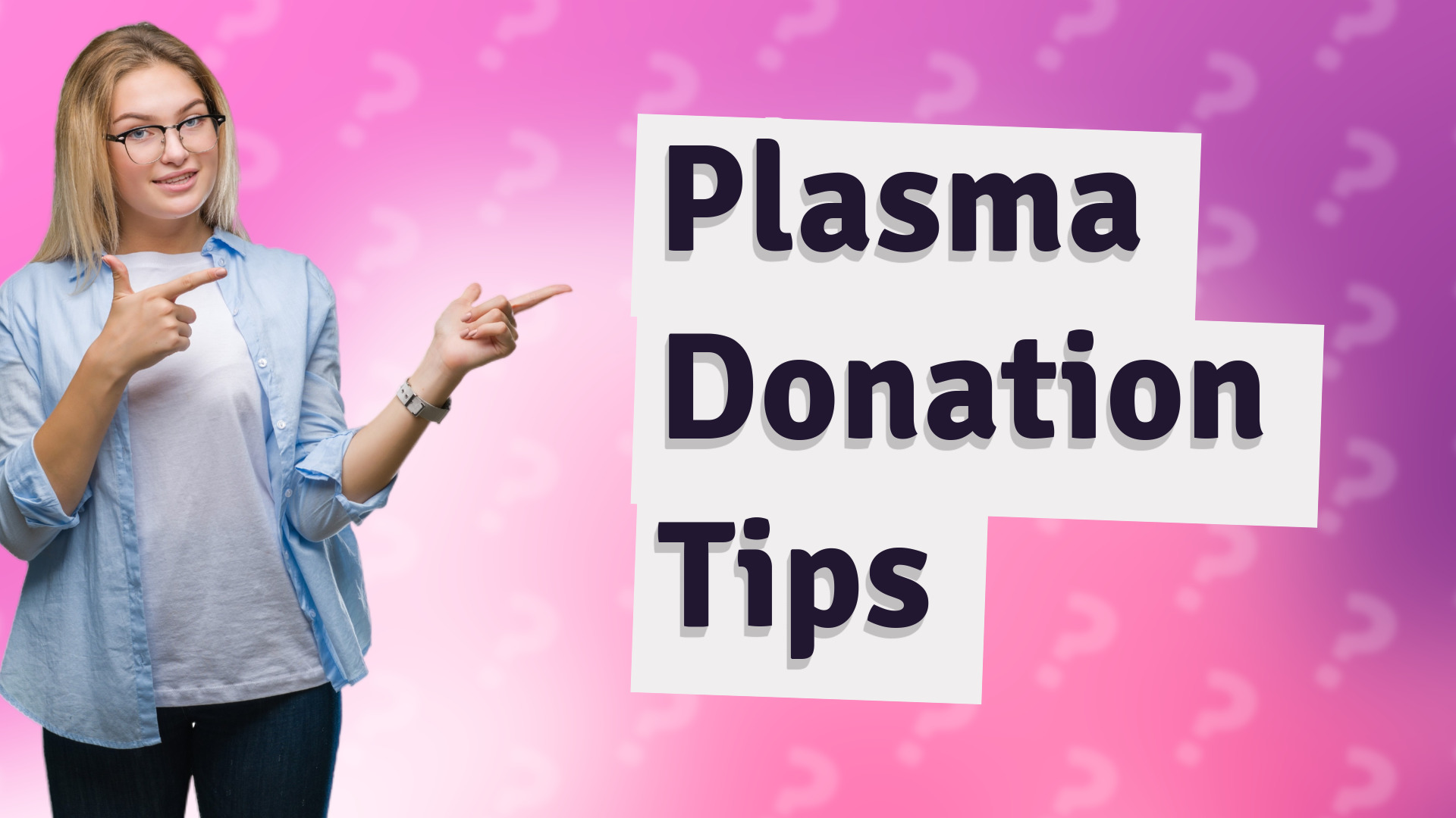 Plasma Donation Tips