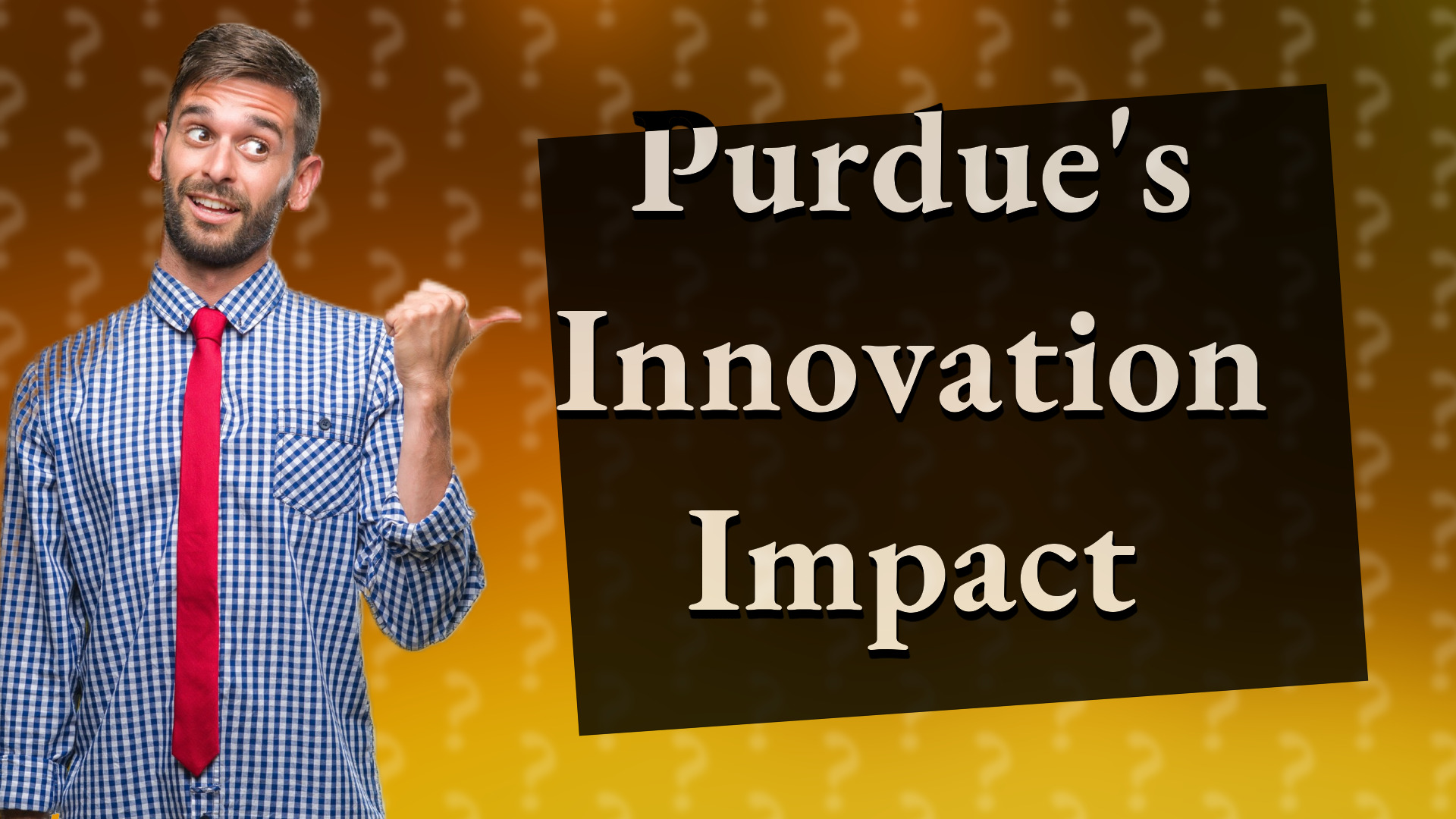Purdue's Innovation Impact