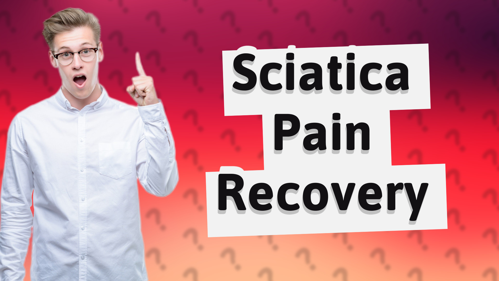 Sciatica Pain Recovery