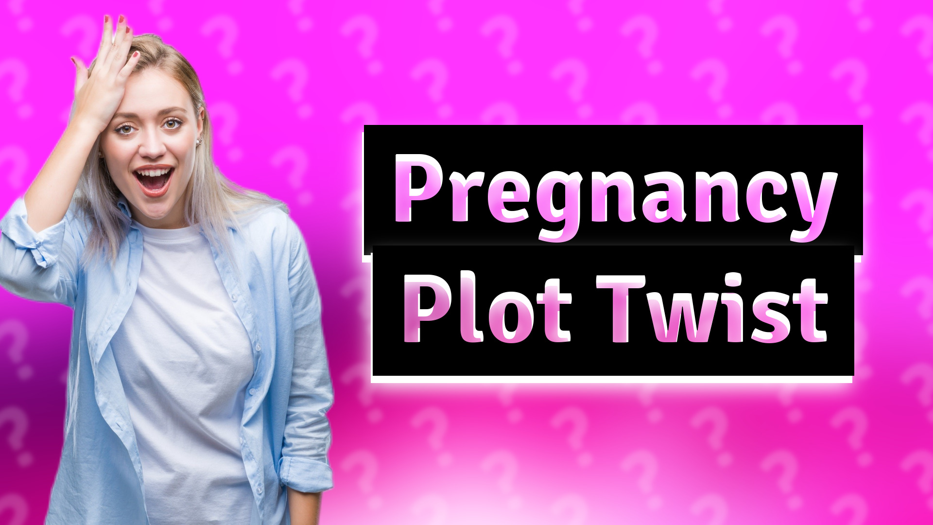 Pregnancy Plot Twist