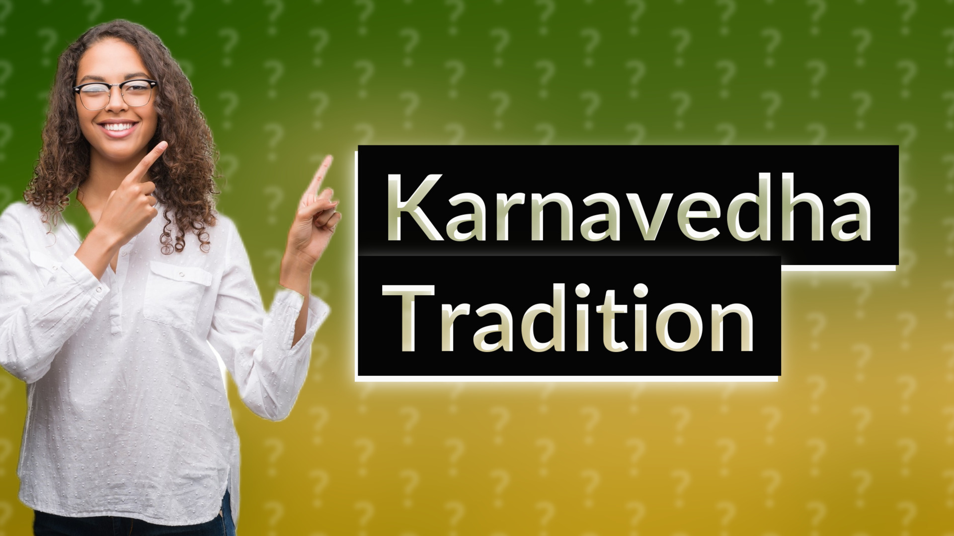 Karnavedha Tradition