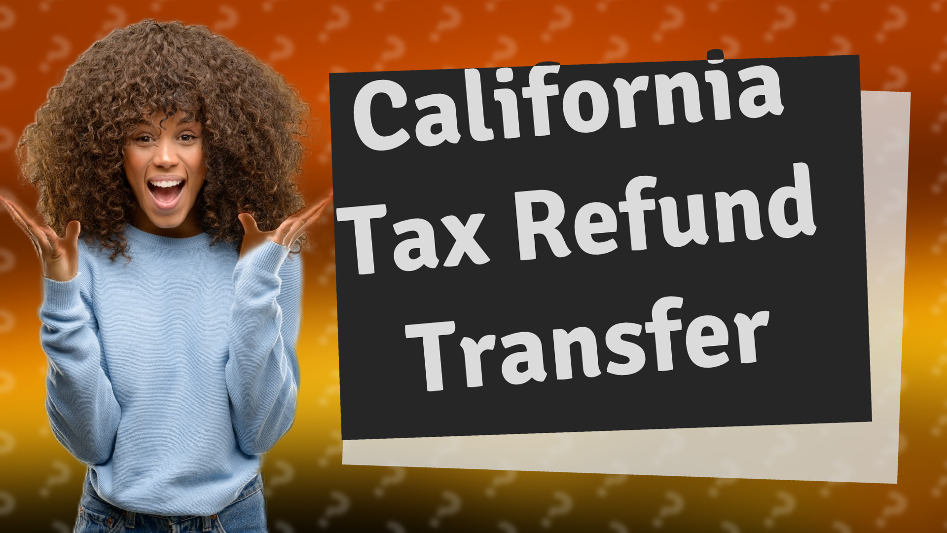 California Tax Refund Transfer