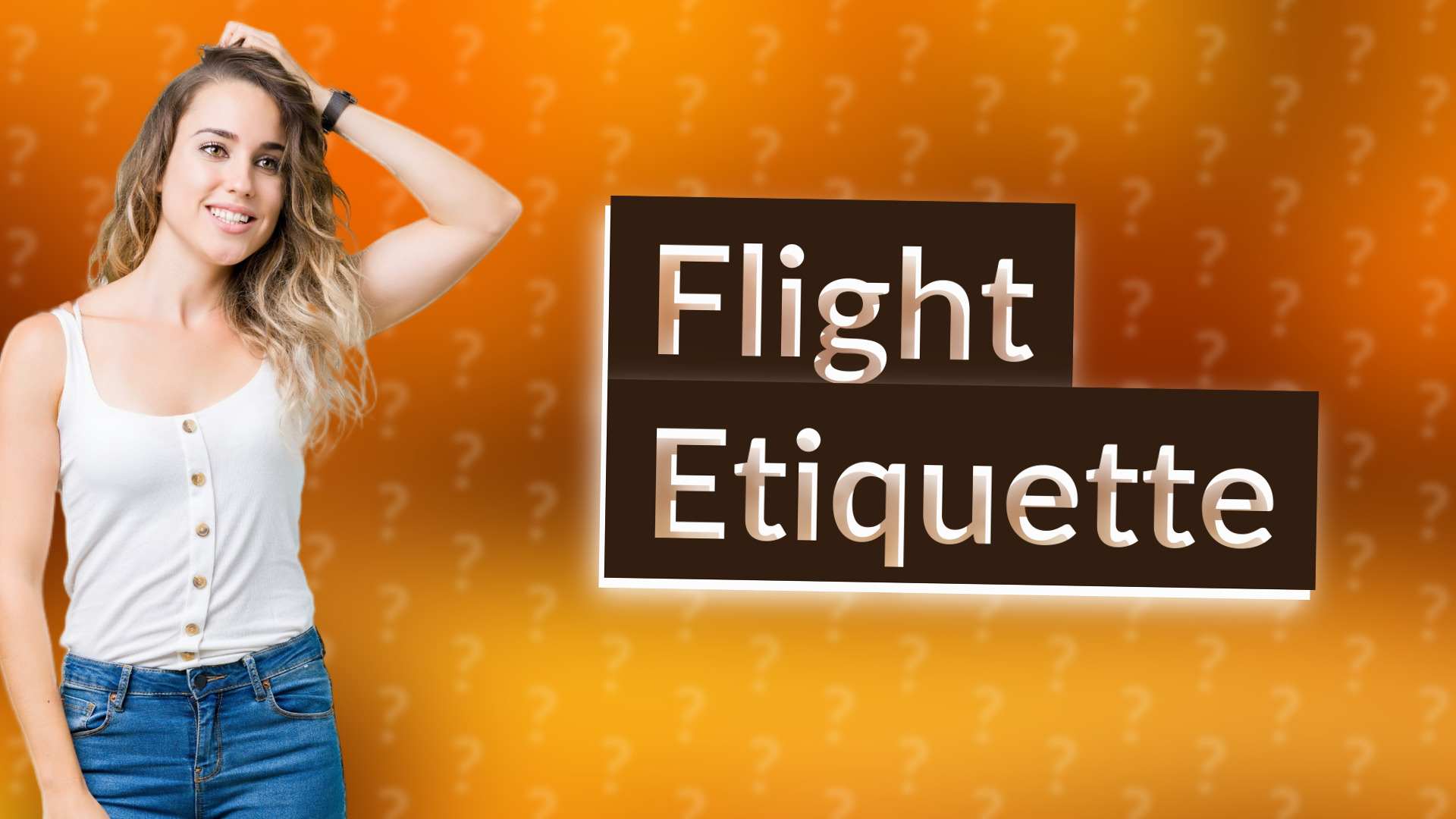 Flight Etiquette