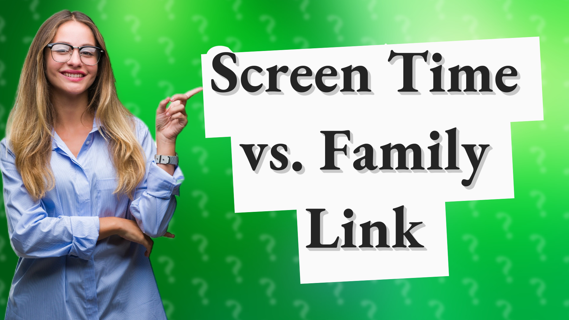 Screen Time vs. Family Link