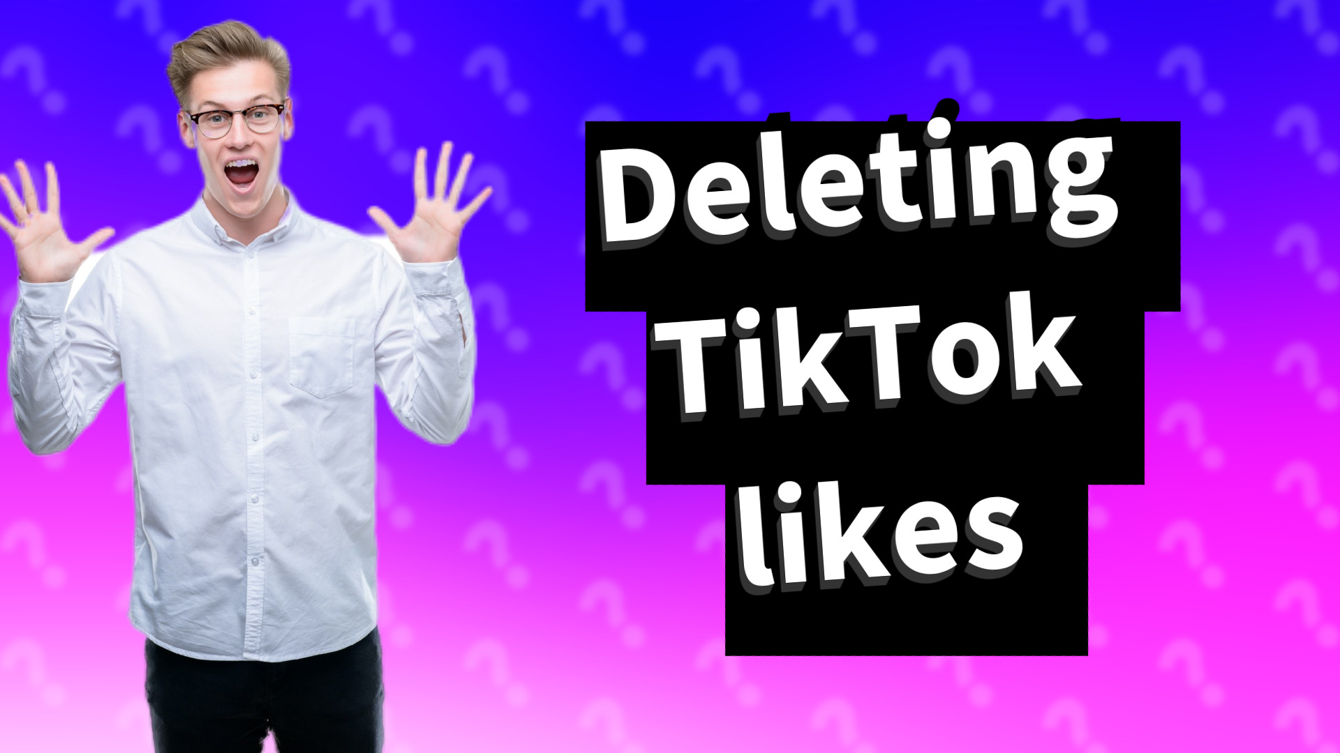 Deleting TikTok likes