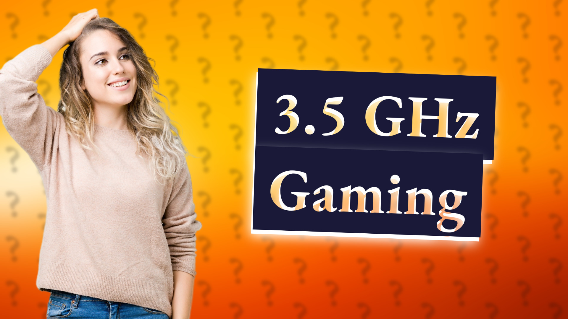 3.5 GHz Gaming