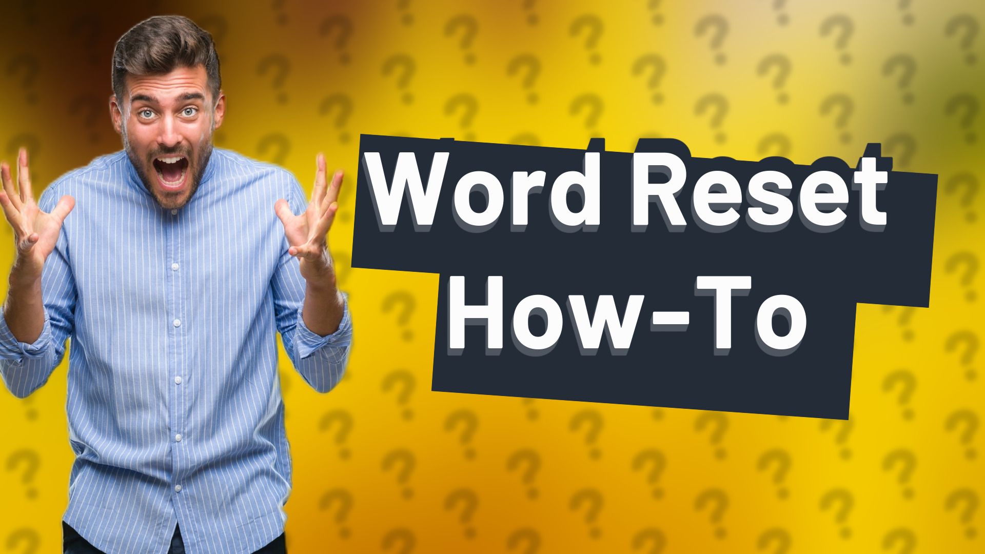 Word Reset How-To