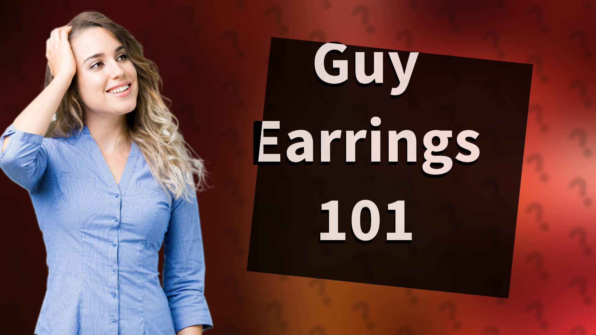 Guy Earrings 101