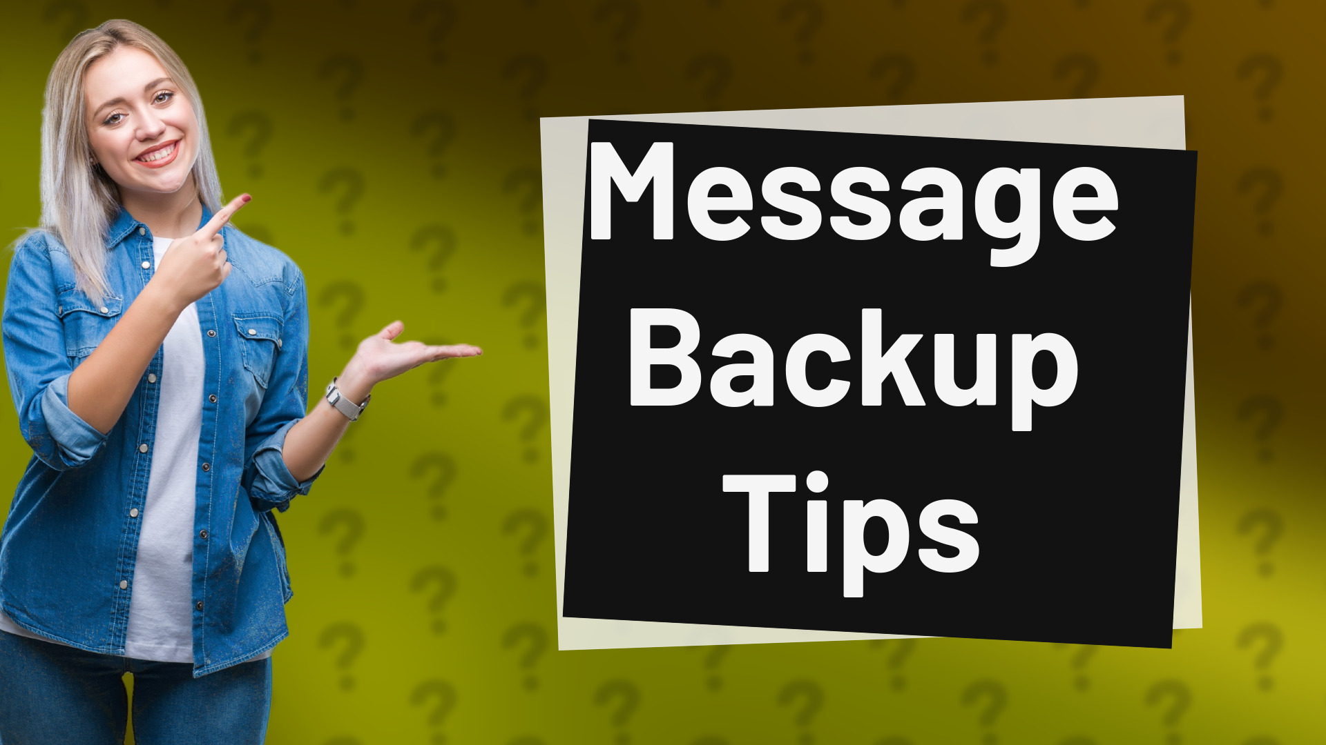 Message Backup Tips