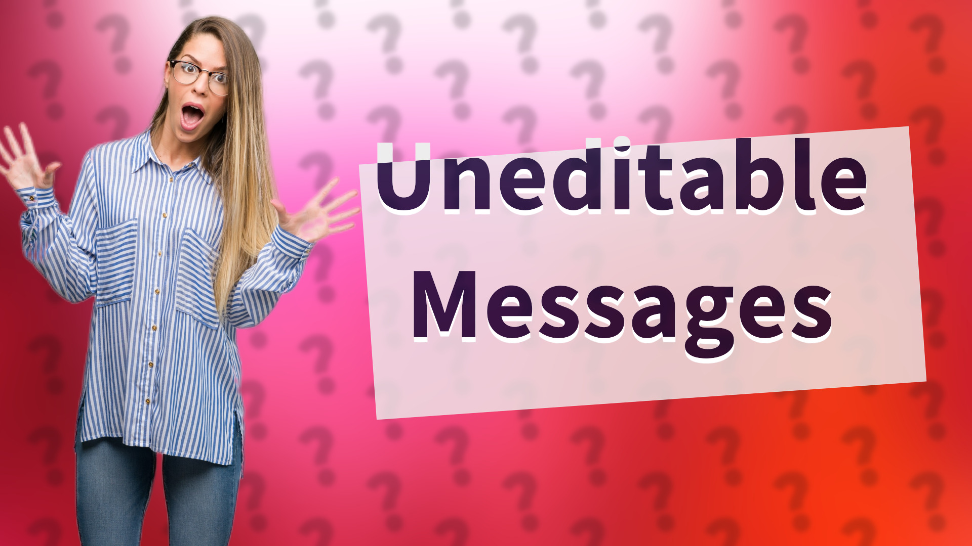 Uneditable Messages