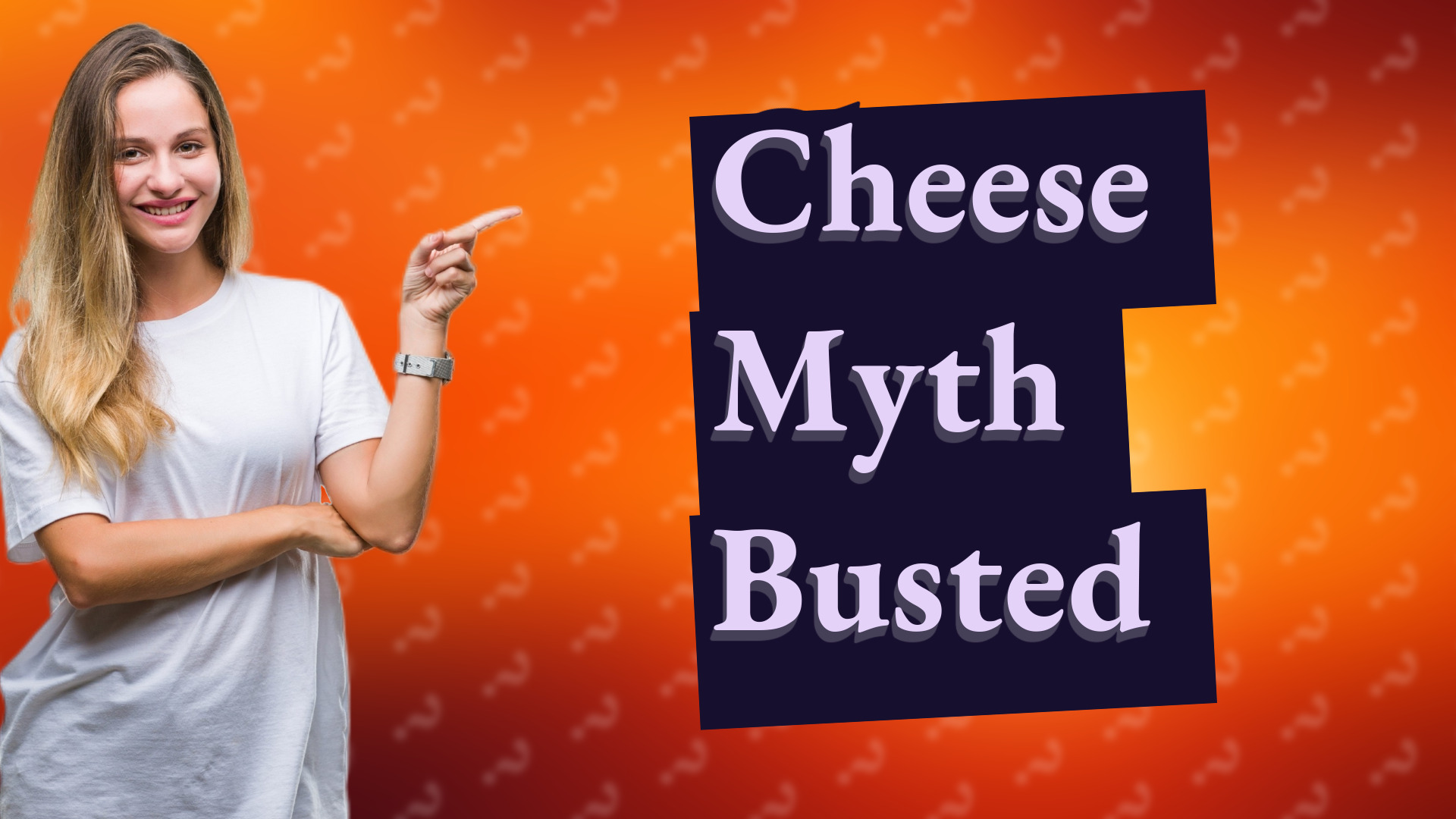 Cheese Myth Busted