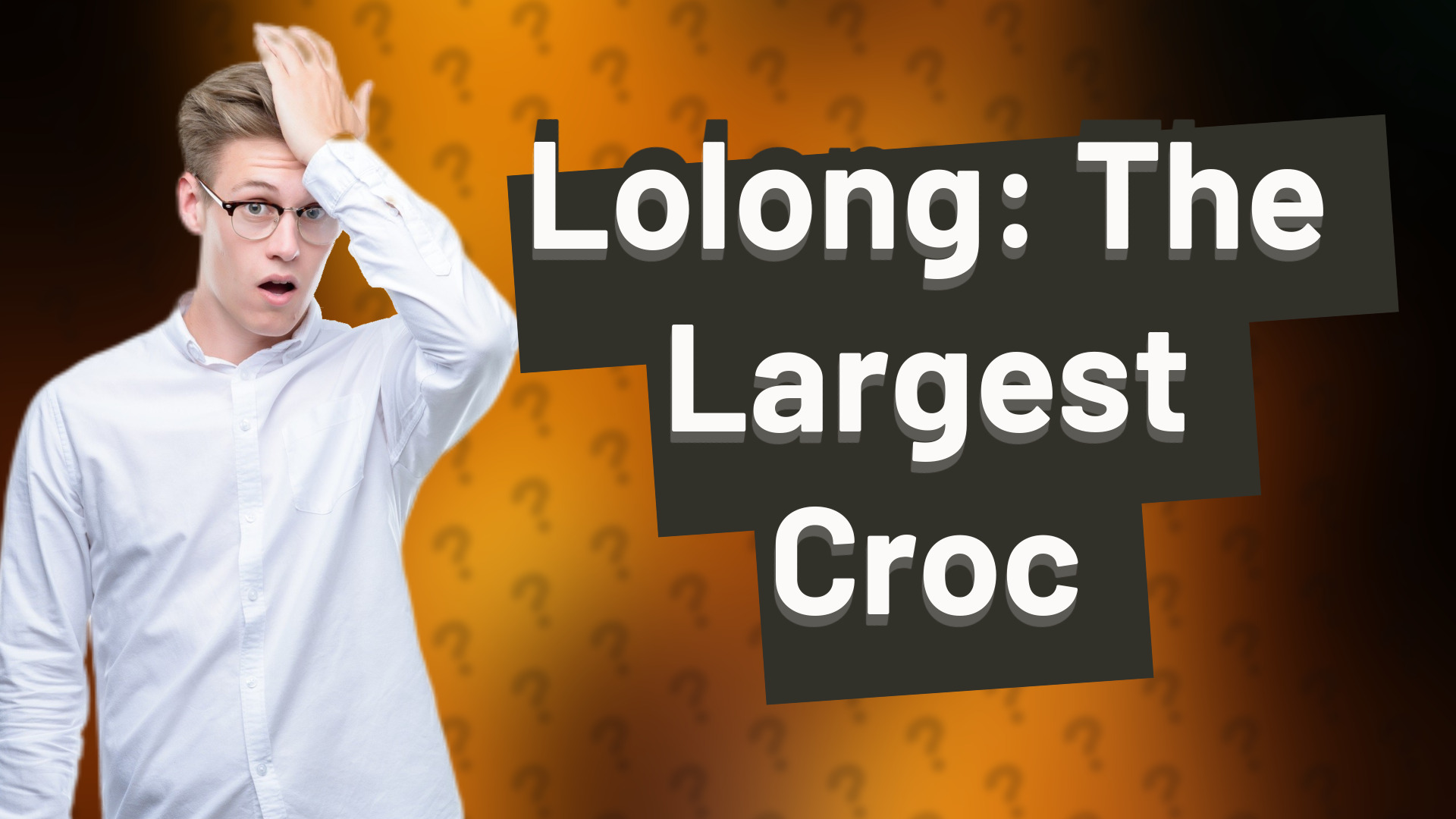 Lolong: The Largest Croc