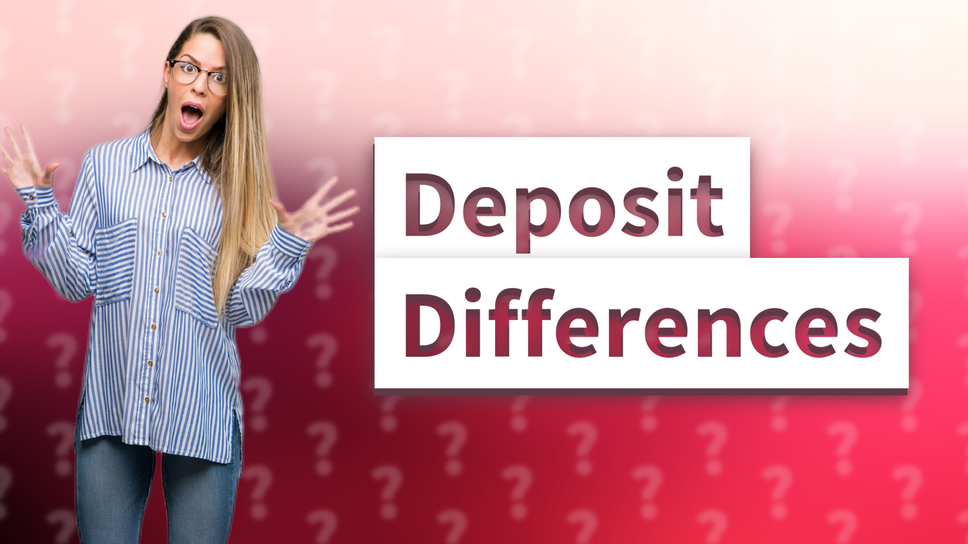 Deposit Differences