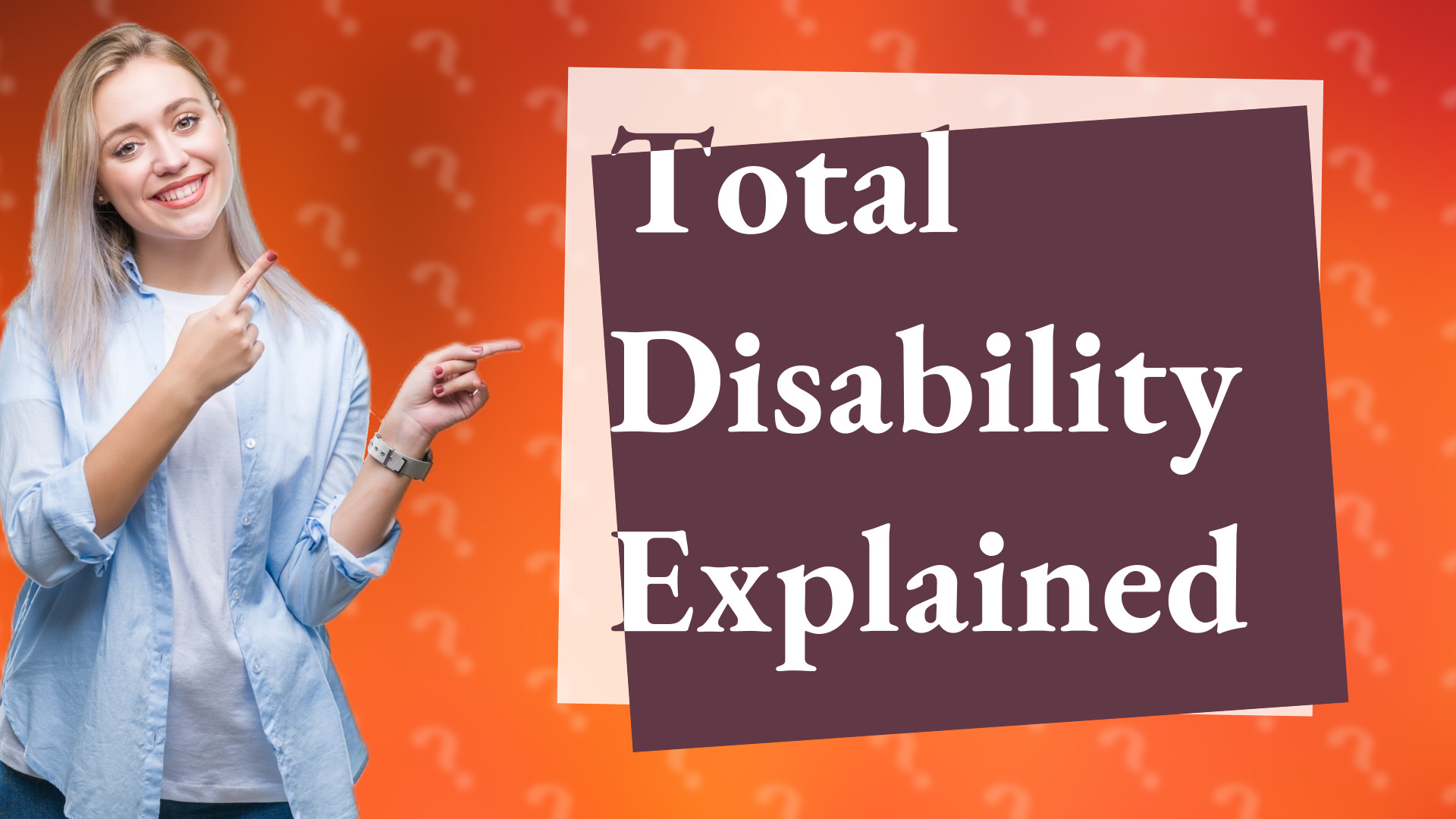 Total Disability Explained