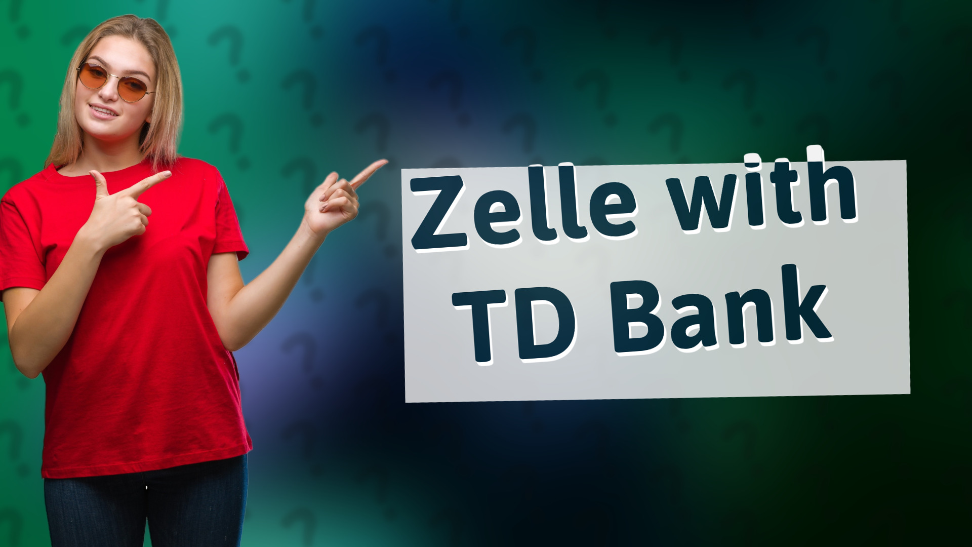 Zelle with TD Bank