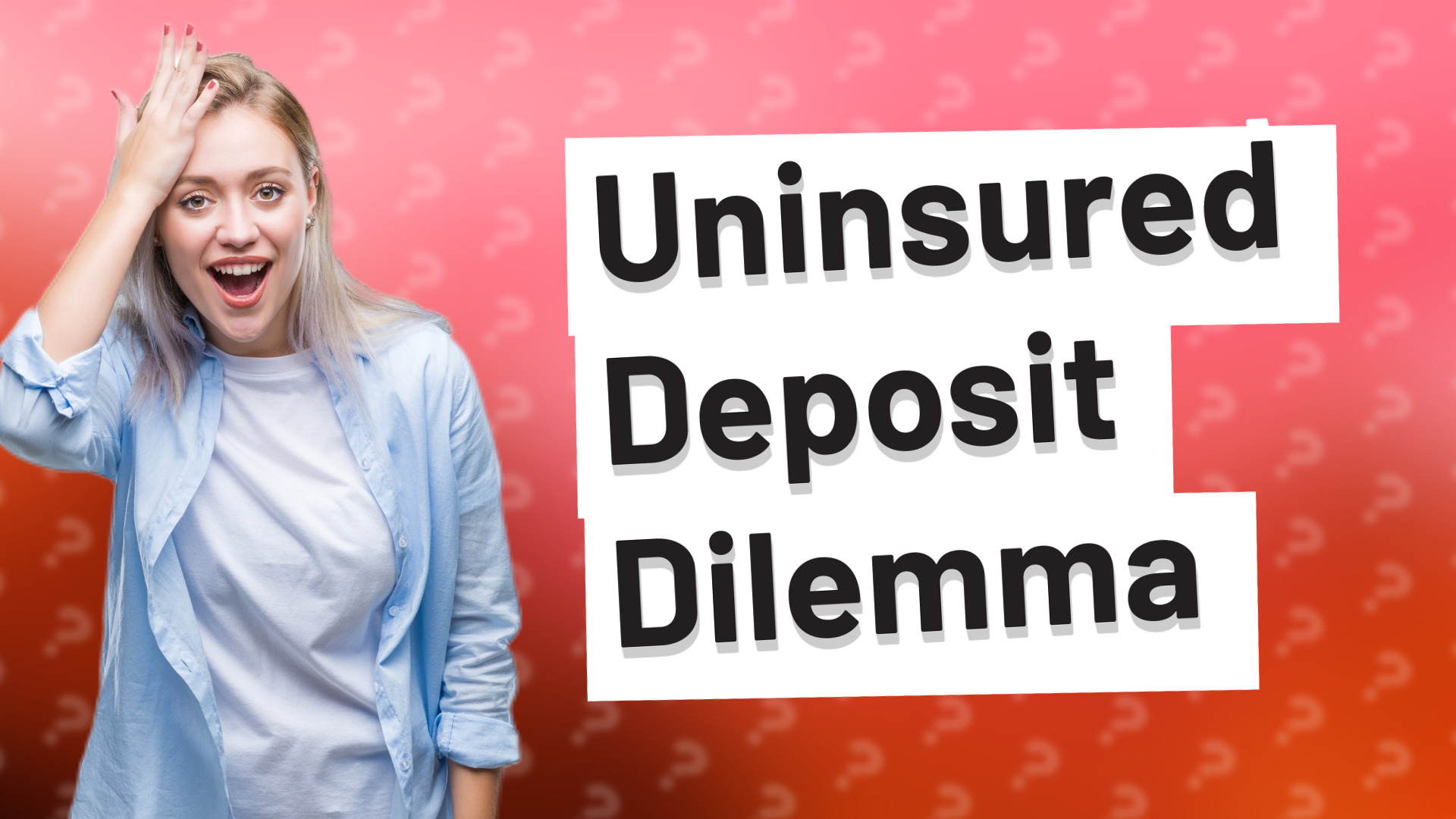 Uninsured Deposit Dilemma