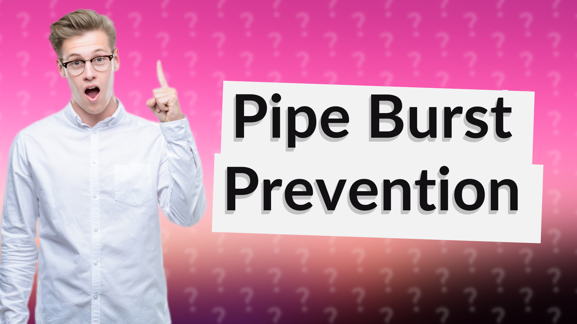 Pipe Burst Prevention