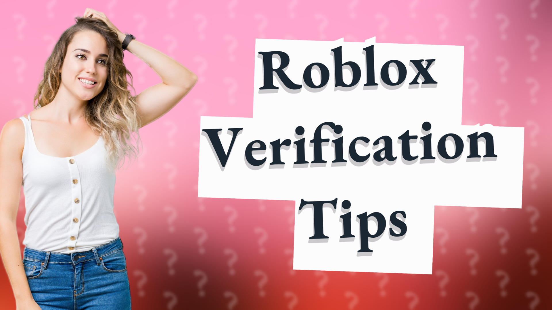 Roblox Verification Tips