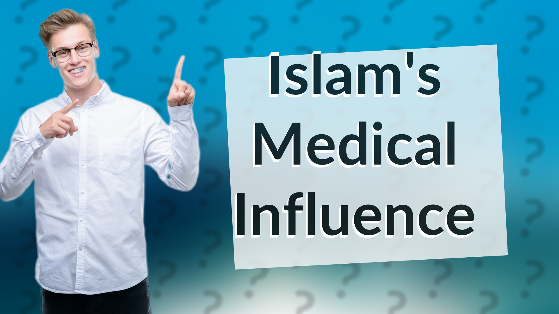 Islam's Medical Influence