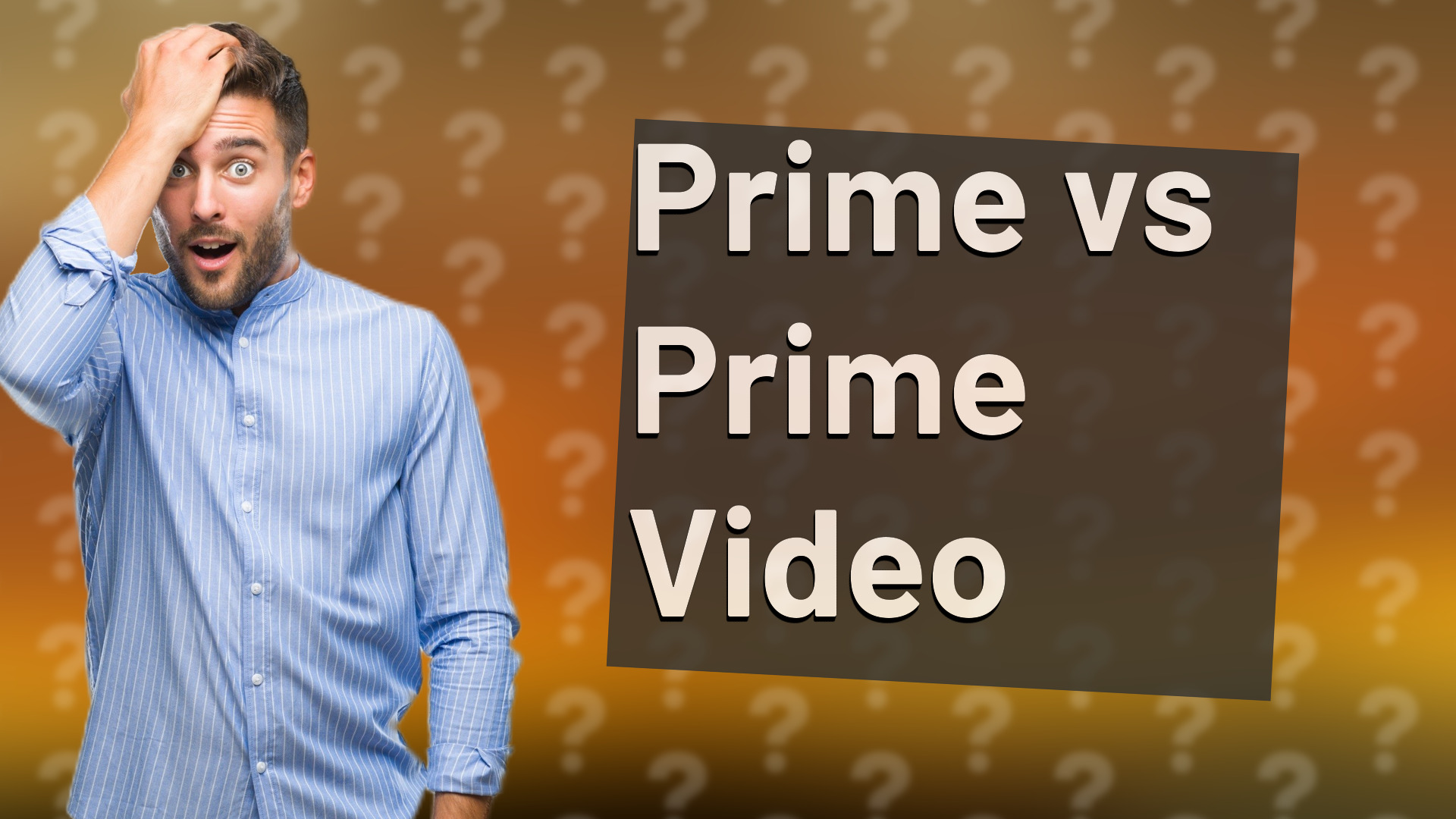 Prime vs Prime Video