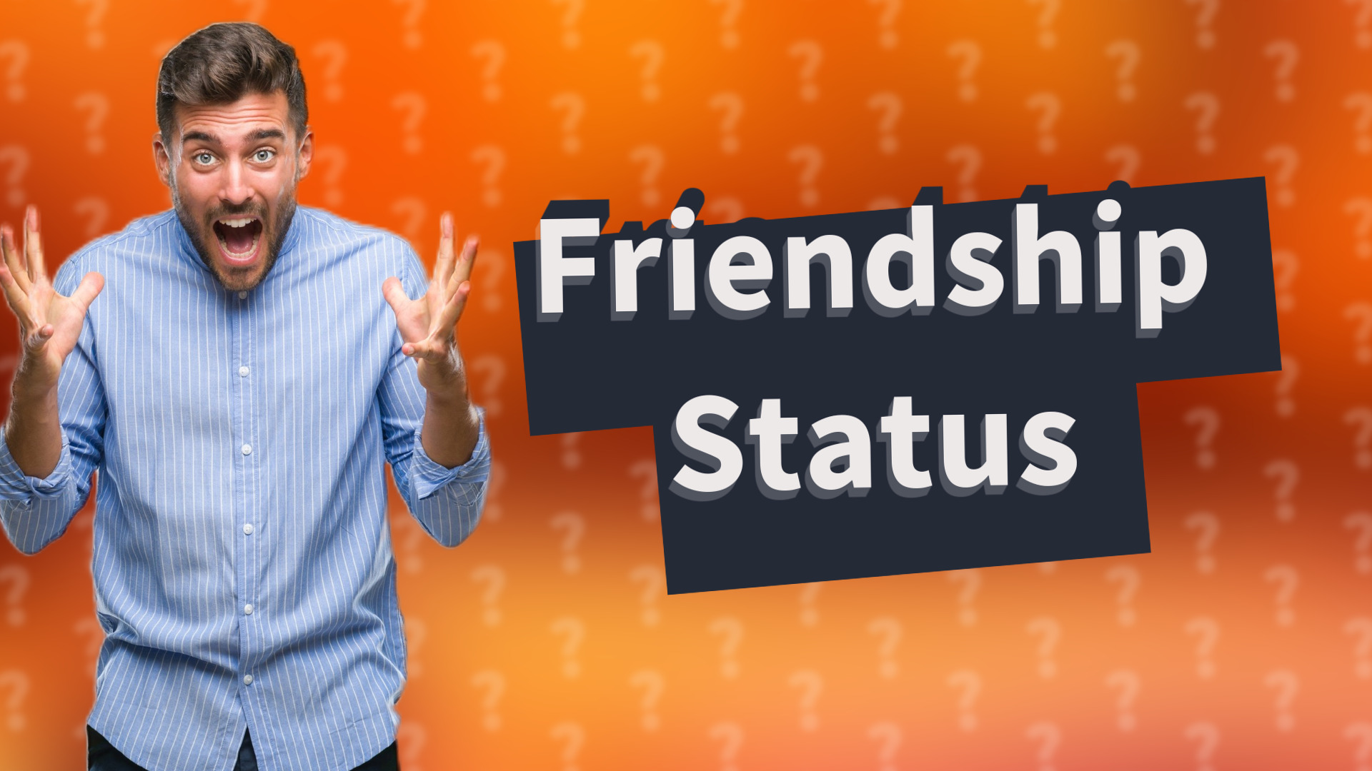 Friendship Status