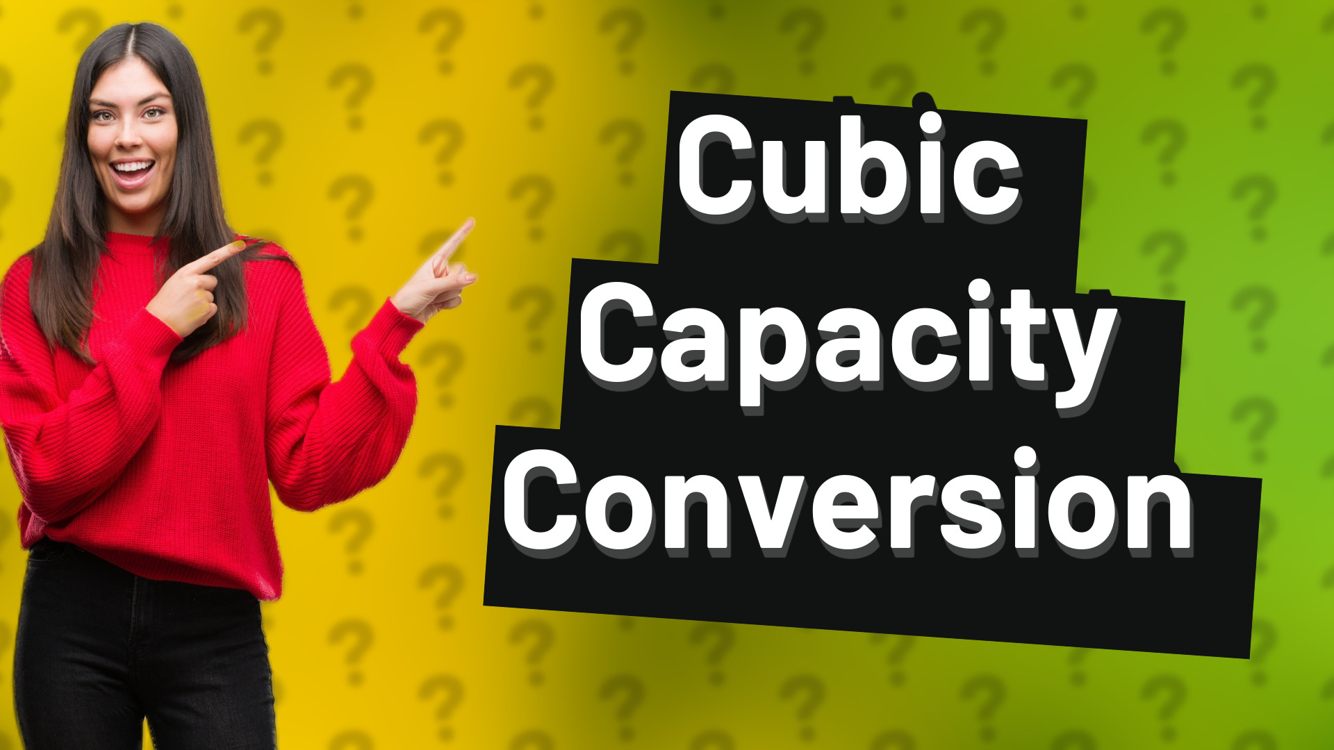 Cubic Capacity Conversion