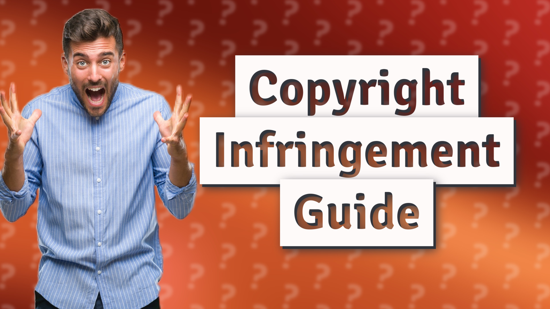Copyright Infringement Guide