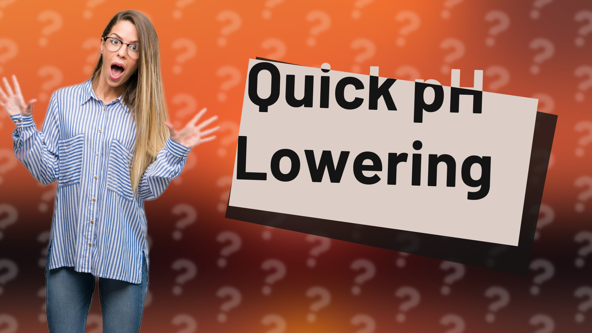 Quick pH Lowering