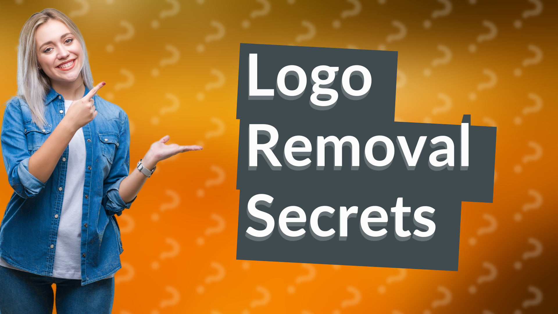 Logo Removal Secrets