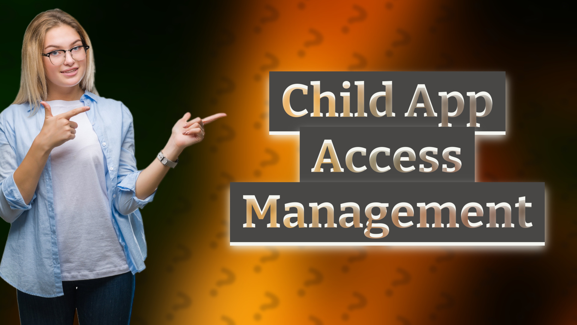 Child App Access Management